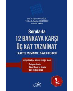 Sorularla 12 Bankaya Karşı Üç Kat Tazminat Davası Rehberi