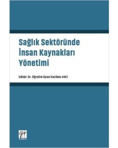 Sağlık Sektöründe İnsan Kaynakları Yönetimi