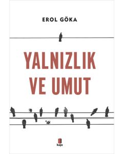 Yalnızlık ve Umut