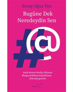 Bugüne Dek Neredeydin Sen
