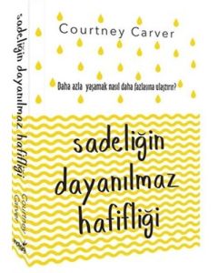 Sadeliğin Dayanılmaz Hafifliği