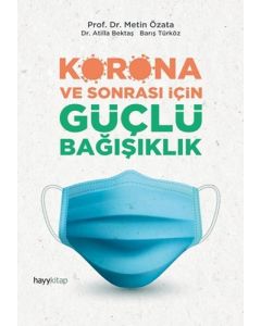 Korona ve Sonrası İçin Güçlü Bağışıklık