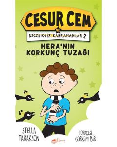 Cesur Cem ve Beceriksiz Kahramanlar 2  - Hera’nın Korkunç Tuzağı (Ciltli)