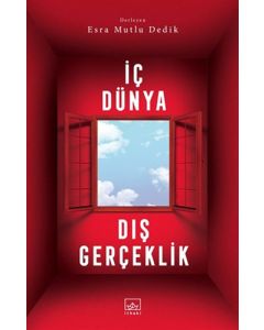 İç Dünya - Dış Gerçeklik