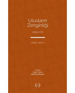 Ulusların Zenginliği Cilt 1