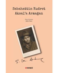 Sabahattin Kudret Aksal’a Armağan (Ciltli)