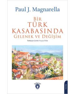 Bir Türk Kasabasında Gelenek ve Değişim