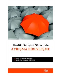 Benlik Gelişimi Sürecinde Ayrışma Bireyleşme
