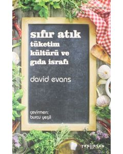 Sıfır Atık Tüketim Kültürü ve Gıda İsrafı