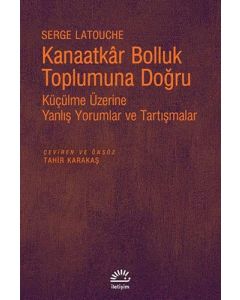 Kanaatkar Bolluk Toplumuna Doğru