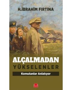 Alçalmadan Yükselenler