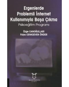 Ergenlerde Problemli İnternet Kullanımıyla Başa Çıkma