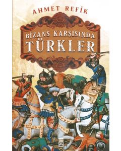 Bizans Karşınsında Türkler