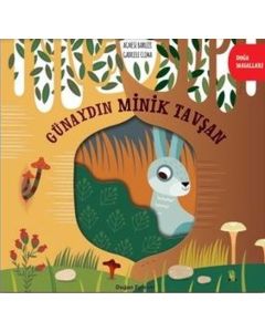 Doğa Masalları - Günaydın Minik Tavşan (Ciltli)