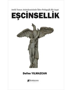 Antik Yunan Aristokrasisinde İdeo-Pedagojik Bir Aygıt Eşcinsellik