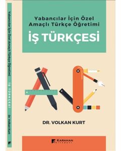 Yabancılar İçin Özel Amaçlı Türkçe Öğretimi İş Türkçesi