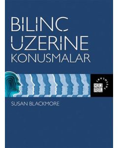 Bilinç Üzerine Konuşmalar