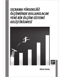 Sıçrama Yüksekliği Ölçümünde Kullanılacak Yeni Bir Ölçüm Sistemi Geliştirilmesi