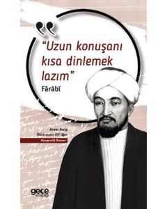 Uzun Konuşanı Kısa Dinlemek Lazım