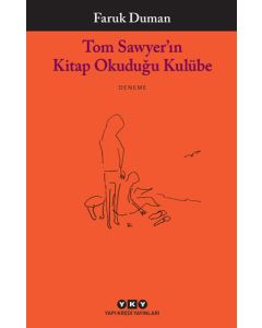 Tom Sawyer’ın Kitap Okuduğu Kulübe