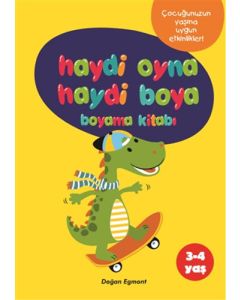 Haydi Oyna Haydi Boya - Boyama Kitabı 2 (3-4 Yaş)