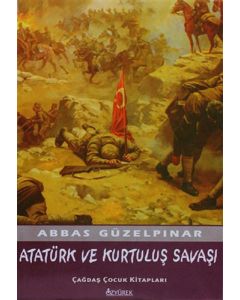 Atatürk ve Kurtuluş Savaşı