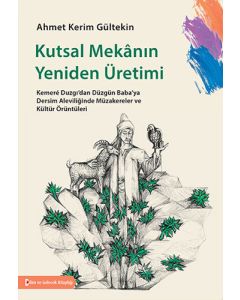 Kutsal Mekanın Yeniden Üretimi