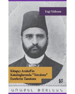 Kitapçı Arakel’in Kataloglarında Tercüme Eserlerin Tanıtımı