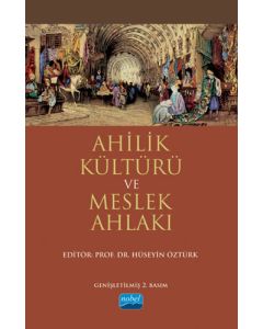 Ahilik Kültürü ve Meslek Ahlakı