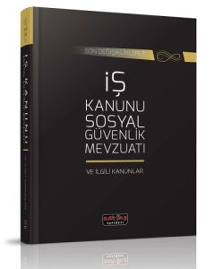 İş Kanunu Sosyal Güvenlik Mevzuatı ve İlgili Kanunlar (Ciltli)
