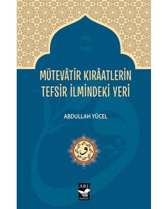 Mütevatir Kıraatlerin Tefsir İlmindeki Yeri