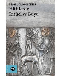Hititlerde Ritüel ve Büyü