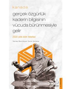 Gerçek Özgürlük Kaderin Bilgisinin Vücuda Bürünmesiyle Gelir - Kanada (Cep Boy)
