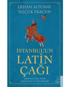İstanbul’un Latin Çağı 