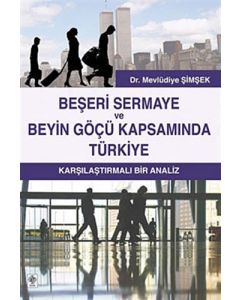 Beşeri Sermaye ve Beyin Göçü Kapsamında Türkiye