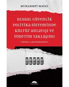 Ulusal Güvenlik Politika Sisteminde Kültür Anlayışı ve Yönetim Yaklaşımı