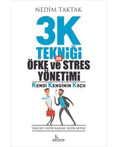 3K Tekniği İle Öfke ve Stres Yönetimi
