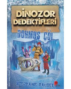 Dinozor Dedektifleri - Donmuş Çöl