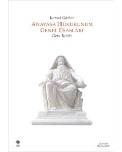 Anayasa Hukukunun Genel Esasları Ders Kitabı