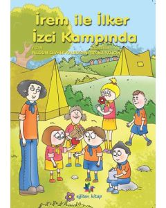 İrem ile İlker İzci Kampında