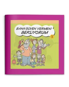Bana Güven Vermeni Bekliyorum