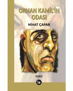 Orhan Kamil’in Odası