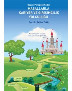 Başarı Perspektifinden Masallarla Kariyer ve Girişimcilik Yolculuğu