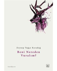 Beni Nereden Vuralım?