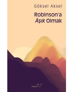 Robinson’a Aşık Olmak