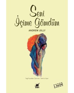 Seni İçime Gömdüm
