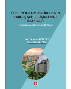 Yerel Yönetim Birliklerinin Kardeş Şehir İlişkilerine Katkıları