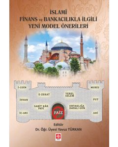İslami Finans ve Bankacılıkla İlgili Yeni Model Önerileri