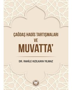 Çağdaş Hadis Tartışmaları ve Muvatta