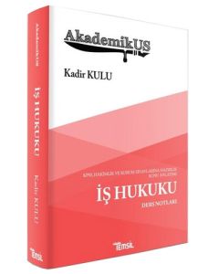 Akademikus -  İş Hukuku Ders Notları